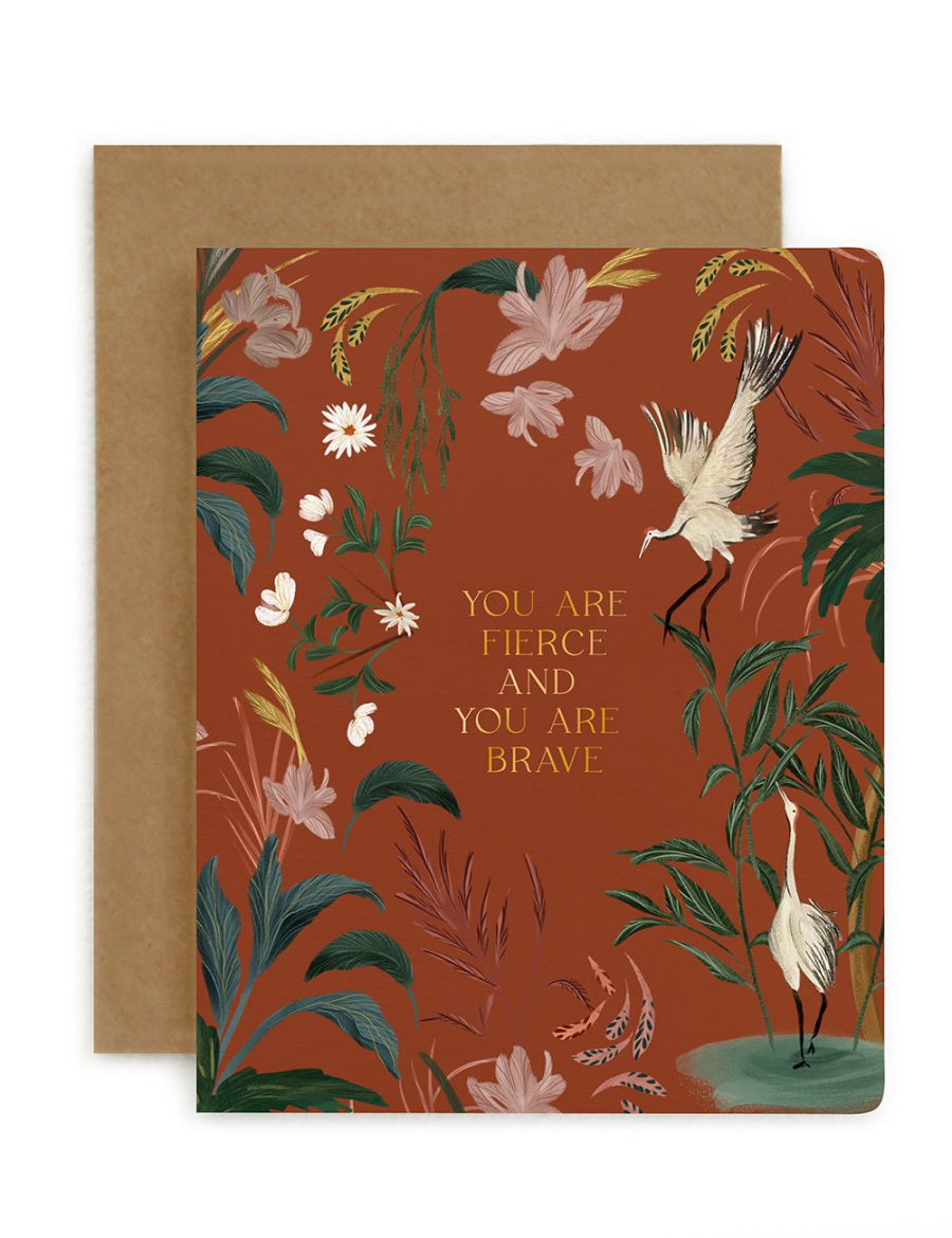 bespoke letterpress card you are fierce and you are brave nancy noreth